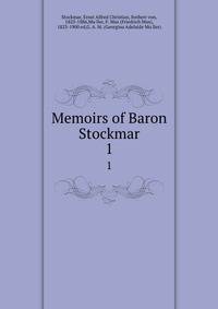 Memoirs of Baron Stockmar. 1