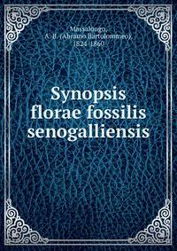 Synopsis florae fossilis senogalliensis