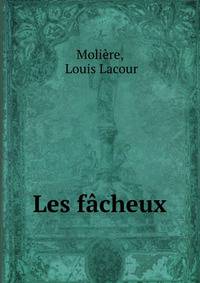 Les facheux