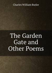 The Garden Gate and Other Poems