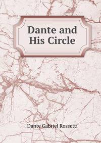 Dante and His Circle
