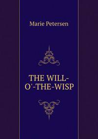 THE WILL-O'-THE-WISP