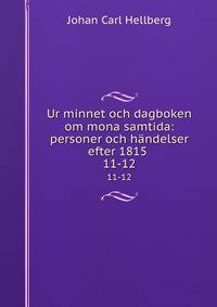 Ur minnet och dagboken om mona samtida: personer och hndelser efter 1815 .. 11-12