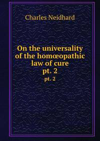 On the universality of the homopathic law of cure. pt. 2