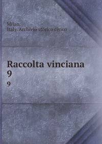 Raccolta vinciana. 9