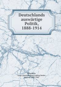 Deutschlands auswartige Politik, 1888-1914