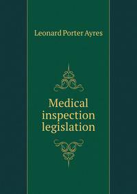 Medical inspection legislation
