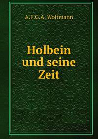 Holbein und seine Zeit