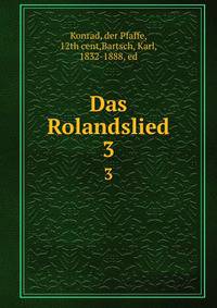 Das Rolandslied. 3