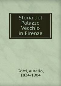 Storia del Palazzo Vecchio in Firenze