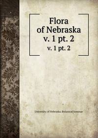 Flora of Nebraska. v. 1 pt. 2