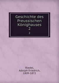 Geschichte des Preussischen Knighauses. 2