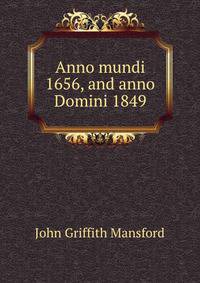 Anno mundi 1656, and anno Domini 1849