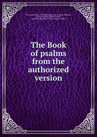 The Book of psalms from the authorized version