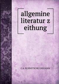 allgemine literatur z eithung