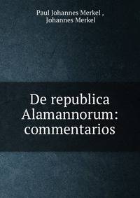 De republica Alamannorum: commentarios