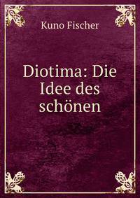 Diotima: Die Idee des schonen