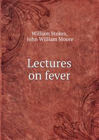 Lectures on fever