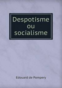 Despotisme ou socialisme