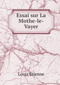 Essai sur La Mothe-le-Vayer