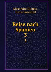 Reise nach Spanien. 3