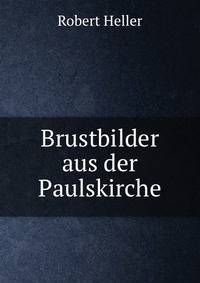 Brustbilder aus der Paulskirche