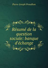 R?sum? de la question sociale: banque d'?change