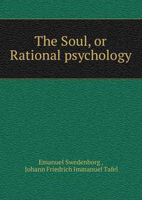 The Soul, or Rational psychology