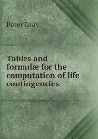 Tables and formul? for the computation of life contingencies