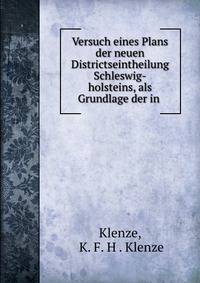 Versuch eines Plans der neuen Districtseintheilung Schleswig-holsteins, als Grundlage der in .