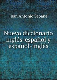 Nuevo diccionario ingles-espanol y espanol-ingles