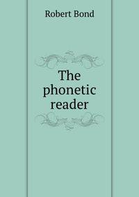 The phonetic reader