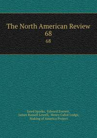 The North American Review. 68