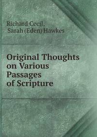 Original Thoughts on Various Passages of Scripture