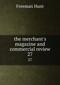 the merchant's magazine and commercial review