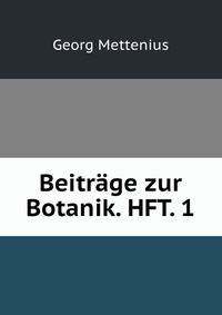 Beitrage zur Botanik. HFT. 1