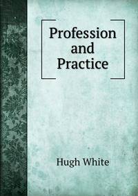 Profession and Practice