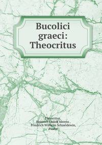 Bucolici graeci: Theocritus