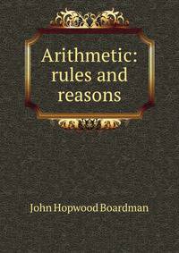Arithmetic: rules and reasons
