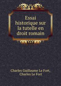 Essai historique sur la tutelle en droit romain