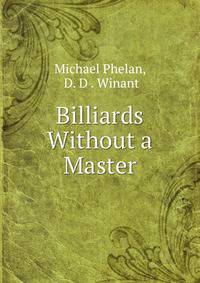 Billiards Without a Master