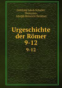 Urgeschichte der Rmer. 9-12