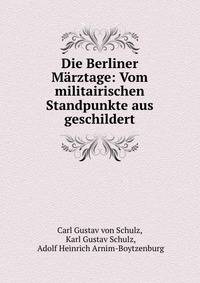 Die Berliner Marztage: Vom militairischen Standpunkte aus geschildert