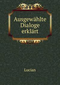 Ausgewahlte Dialoge erklart