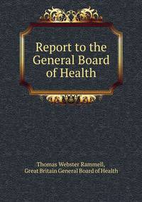Report to the General Board of Health