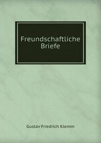 Freundschaftliche Briefe