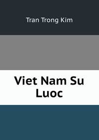 Viet Nam Su Luoc