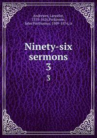 Ninety-six sermons. 3