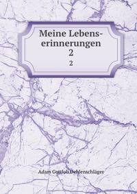 Meine Lebens-erinnerungen. 2