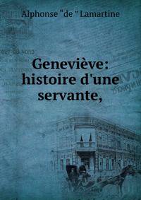 Genevi?ve: histoire d'une servante,